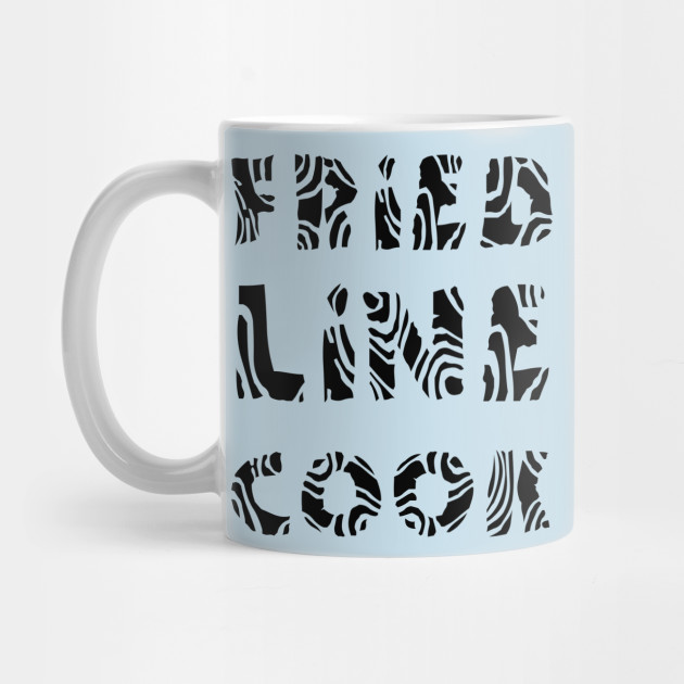 Fried Line Cook